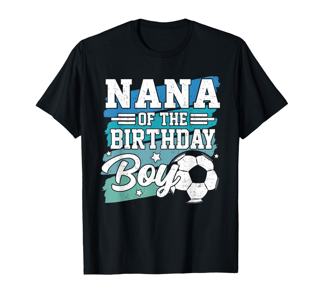 Nana Birthday Soccer Family Matching T-Shirt - Minimalist Print Men Women - T-Shirt, Sweatshirt, Hoodie
