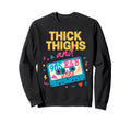 Thick Thighs And 90S R B Vibes Sweatshirt - Minimalist Print Men Women - T-Shirt, Sweatshirt, Hoodie