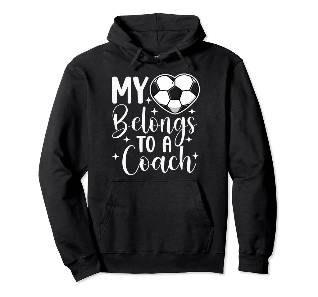 My Heart Belongs To Soccer Coach Wife Hoodie - Trendy Graphic Unisex - T-Shirt, Sweatshirt, Hoodie