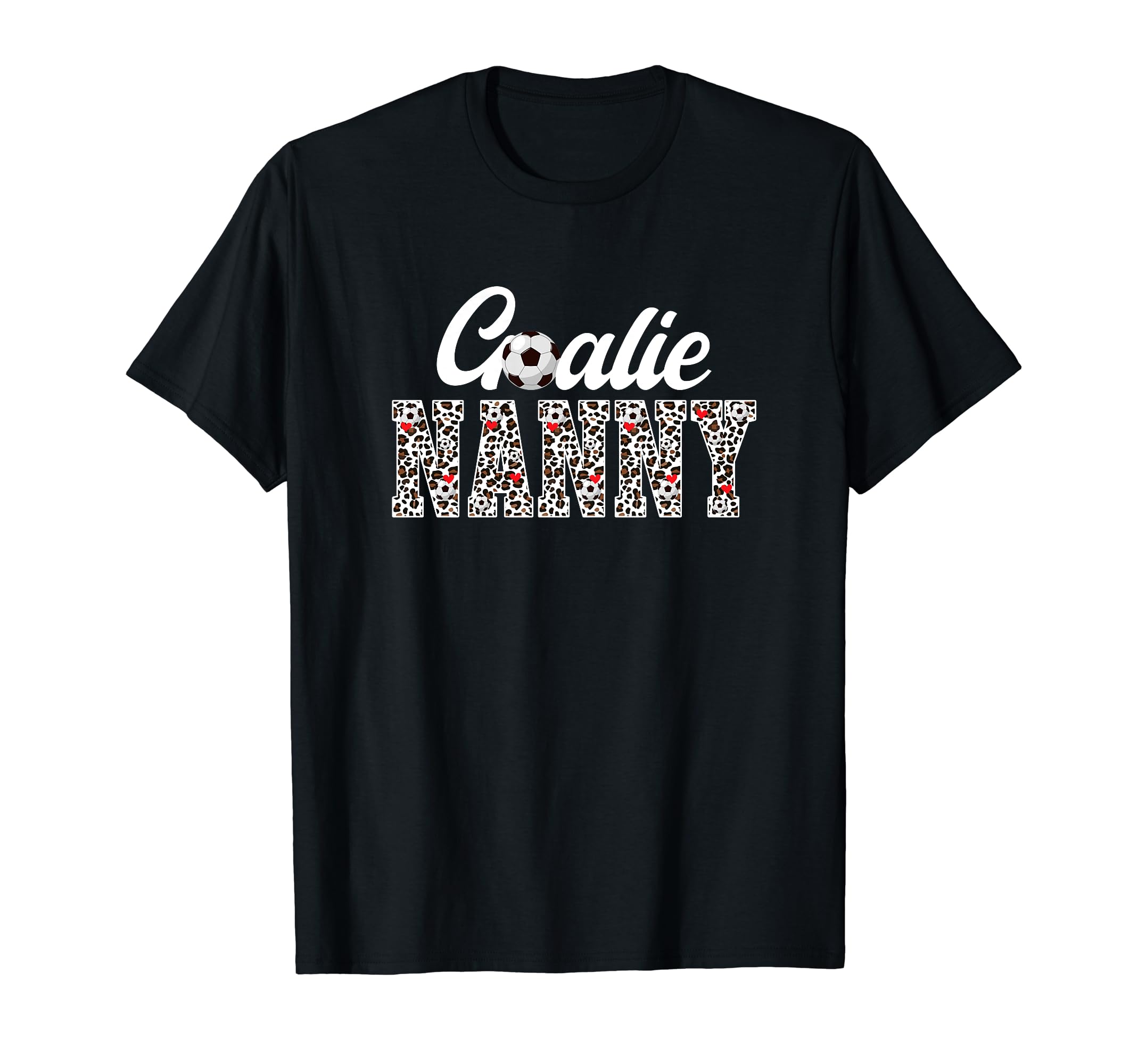 Soccer Goalie Nanny Leopard Soccer T-Shirt - Aesthetic Graphic for Adults - T-Shirt, Sweatshirt, Hoodie