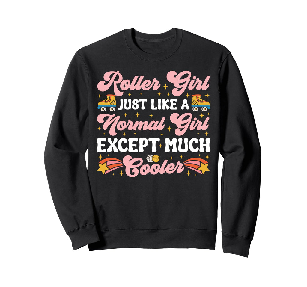 Roller Skating Skate 1970S Roller Just Sweatshirt - Trendy Graphic Unisex - T-Shirt, Sweatshirt, Hoodie