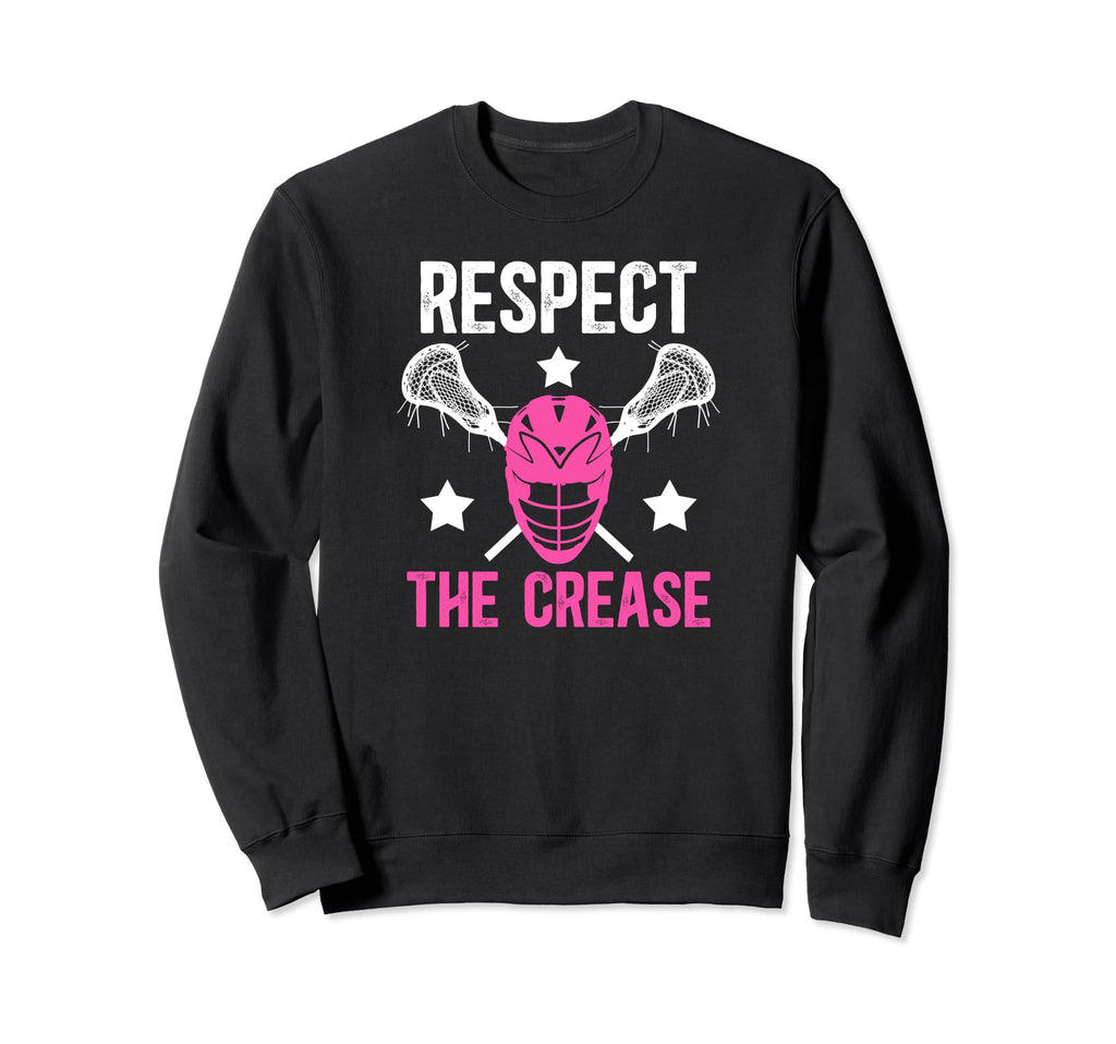 Respect Crease Lacrosse Goalkeeper Sweatshirt - Graphic Print Unisex - T-Shirt, Sweatshirt, Hoodie