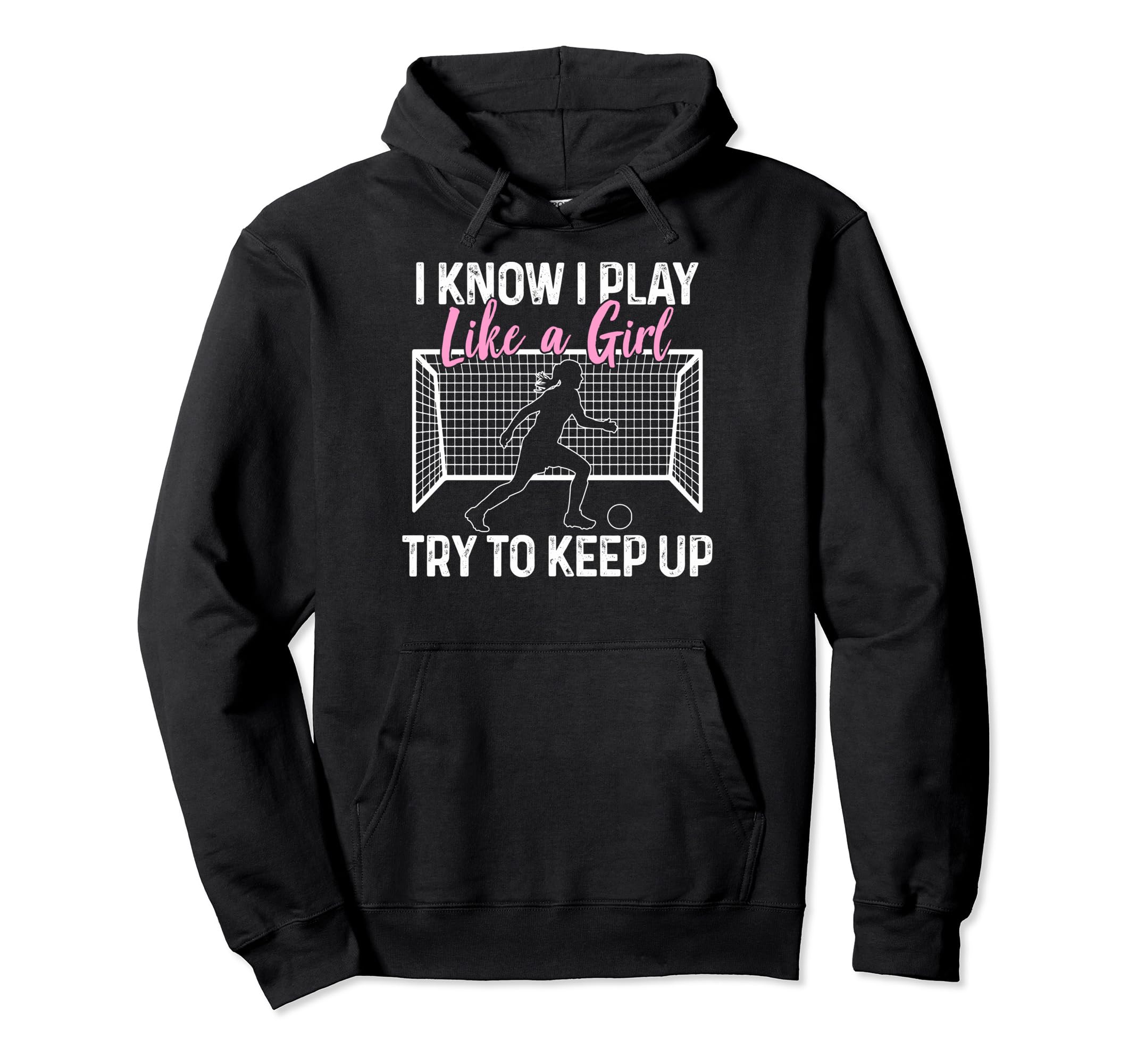 Soccer I Know I Play Like Soccer Moms Hoodie - Fun Novelty Design Men Women - T-Shirt, Sweatshirt, Hoodie