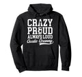 Crazy Proud Soccer Goalie Granny Soccer Hoodie - Aesthetic Graphic Unisex - T-Shirt, Sweatshirt, Hoodie