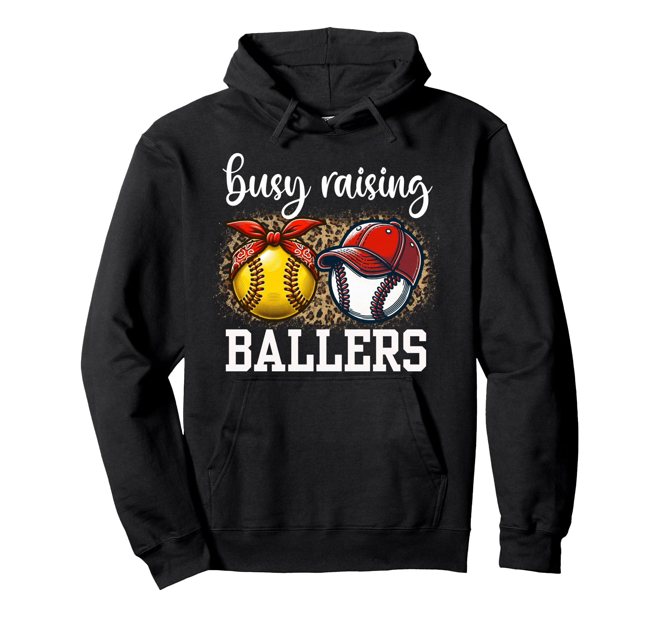 Busy Raising Ballers Softball And Hoodie - Graphic Print for Adults - T-Shirt, Sweatshirt, Hoodie