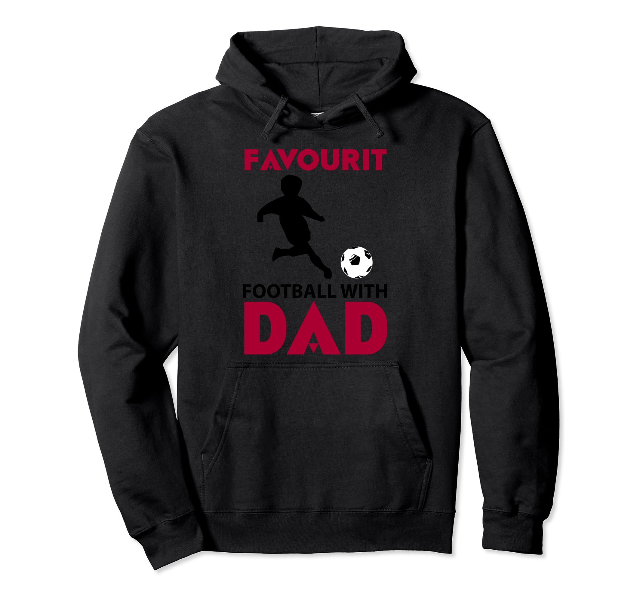 Favourite Football Dad Soccer Father Son Hoodie - Trendy Graphic Unisex - T-Shirt, Sweatshirt, Hoodie