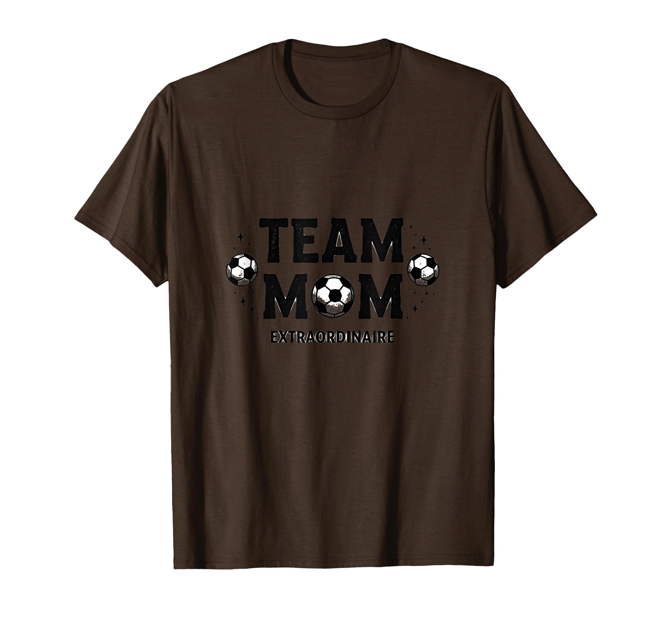Team Mom Extraordinaire Soccer T-Shirt - Casual Everyday Wear for Adults - T-Shirt, Sweatshirt, Hoodie