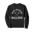Funny Lacrosse Mom Coach Busy Raising Sweatshirt - Novelty Apparel Unisex - T-Shirt, Sweatshirt, Hoodie