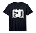 Distressed Number 60 Varsity Number T-Shirt - Minimalist Print for Adults - T-Shirt, Sweatshirt, Hoodie