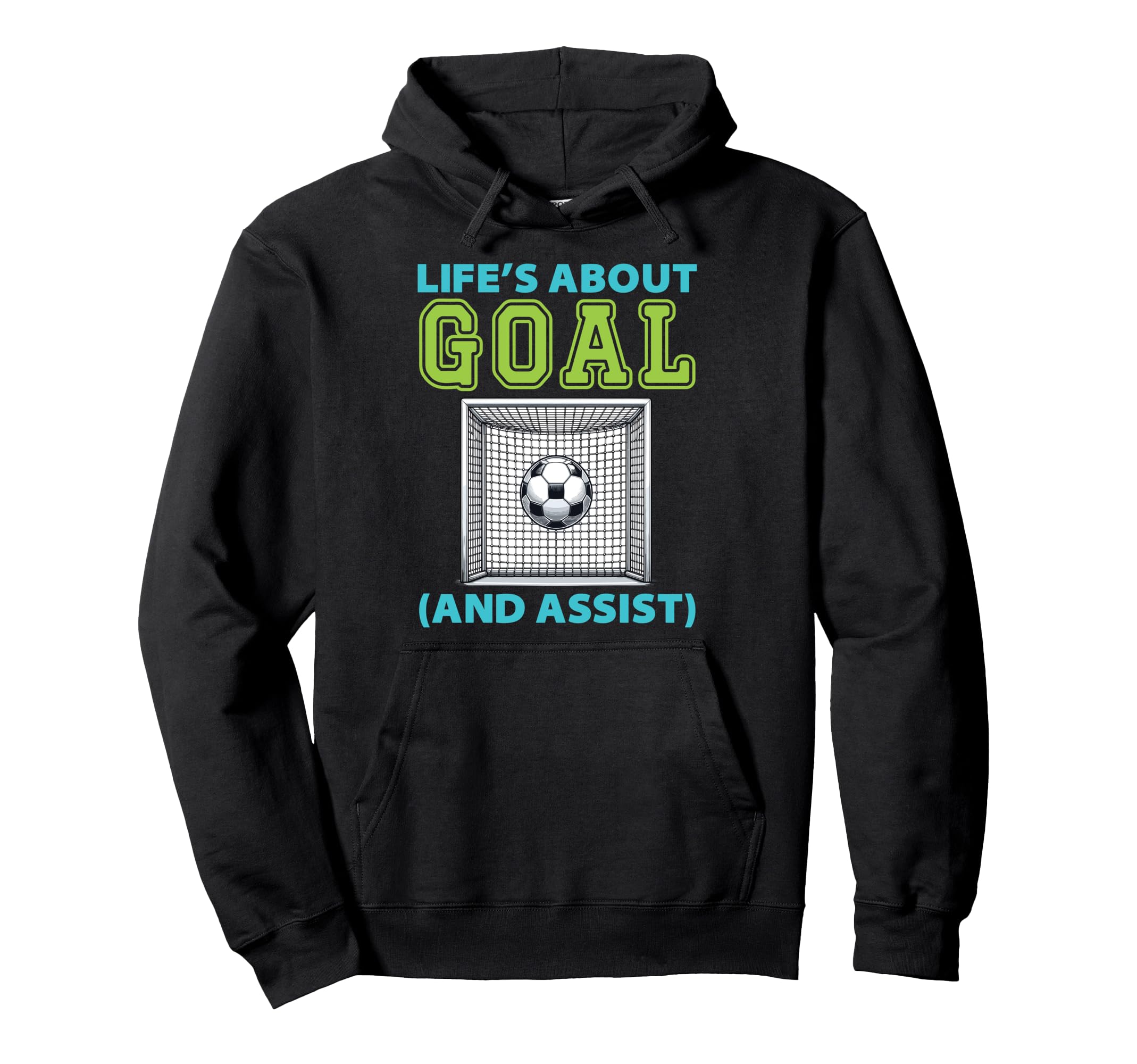 Lifes About Goal And Assist Soccer Hoodie - Minimalist Print Unisex - T-Shirt, Sweatshirt, Hoodie
