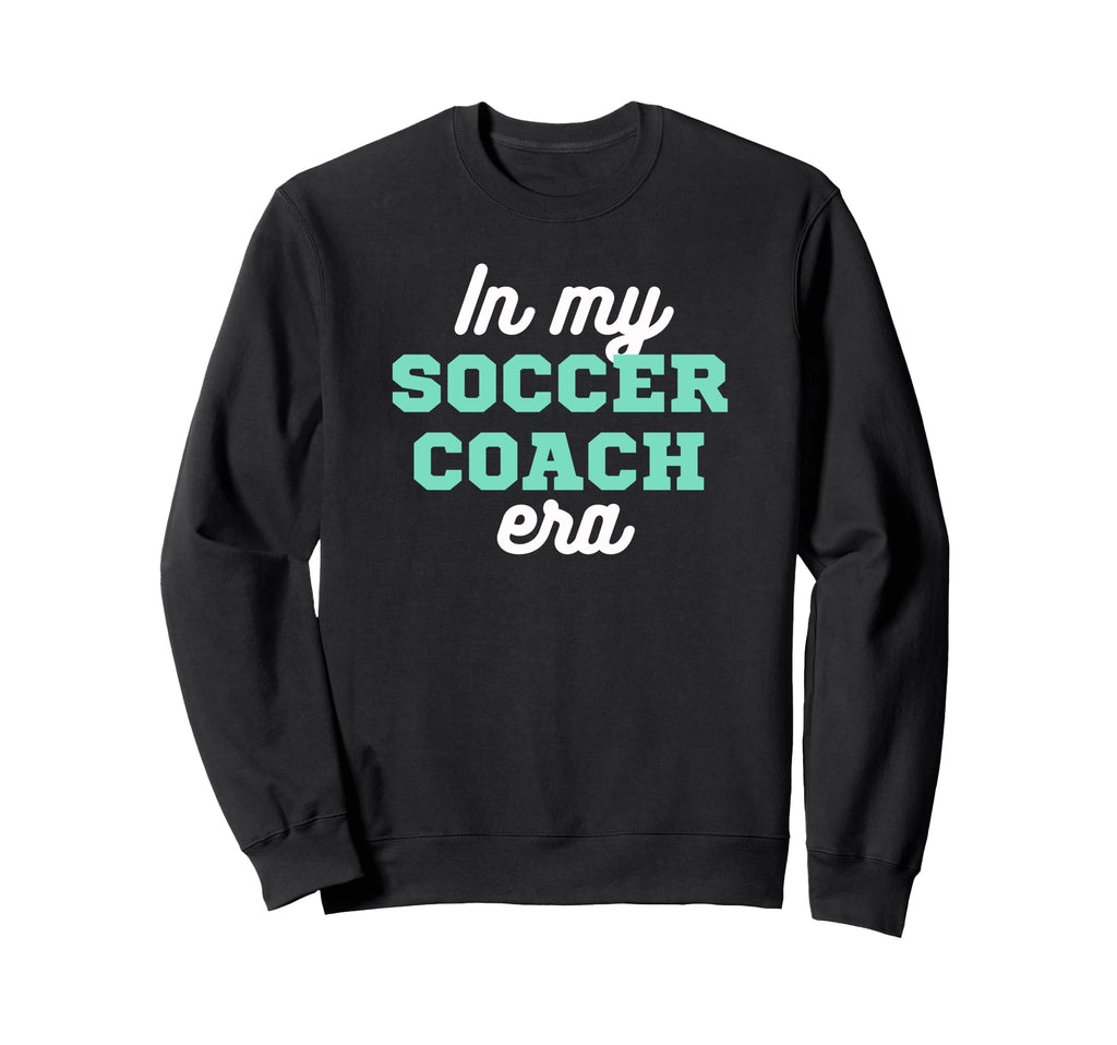 My Soccer Coach Era Team Present Sweatshirt - Minimalist Print Men Women - T-Shirt, Sweatshirt, Hoodie