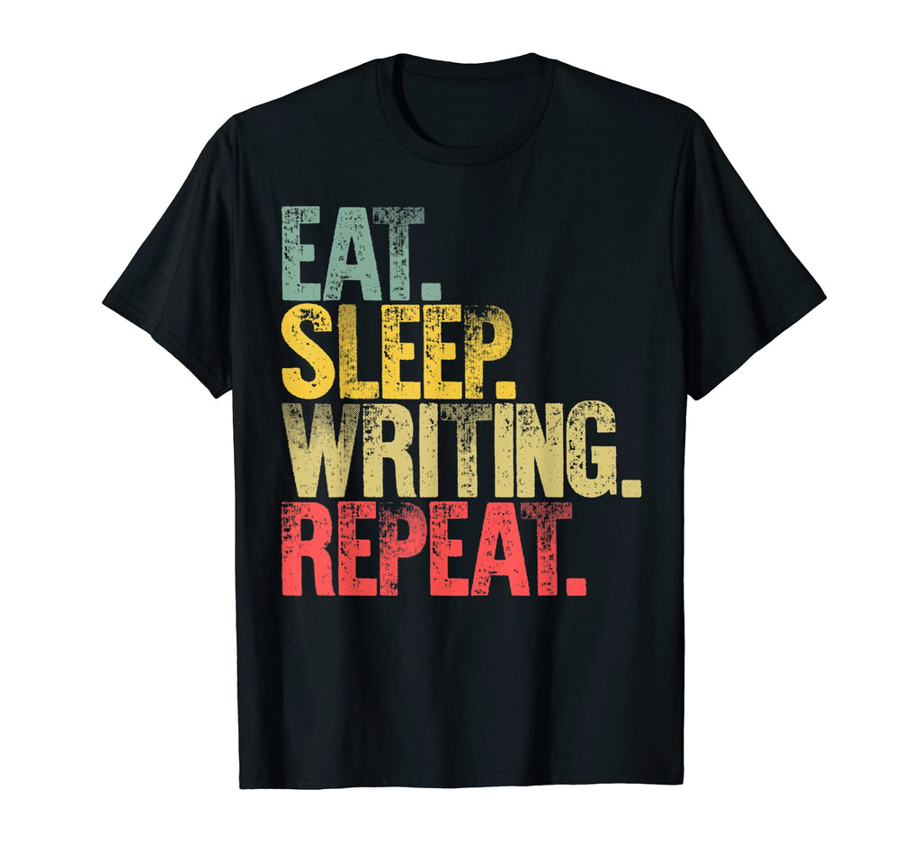 Eat Sleep Repeat Eat Sleep Writing T-Shirt - Fun Novelty Design Unisex - T-Shirt, Sweatshirt, Hoodie