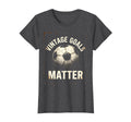 Goals Matter Soccer Ball T-Shirt - Graphic Print for Adults - T-Shirt, Sweatshirt, Hoodie