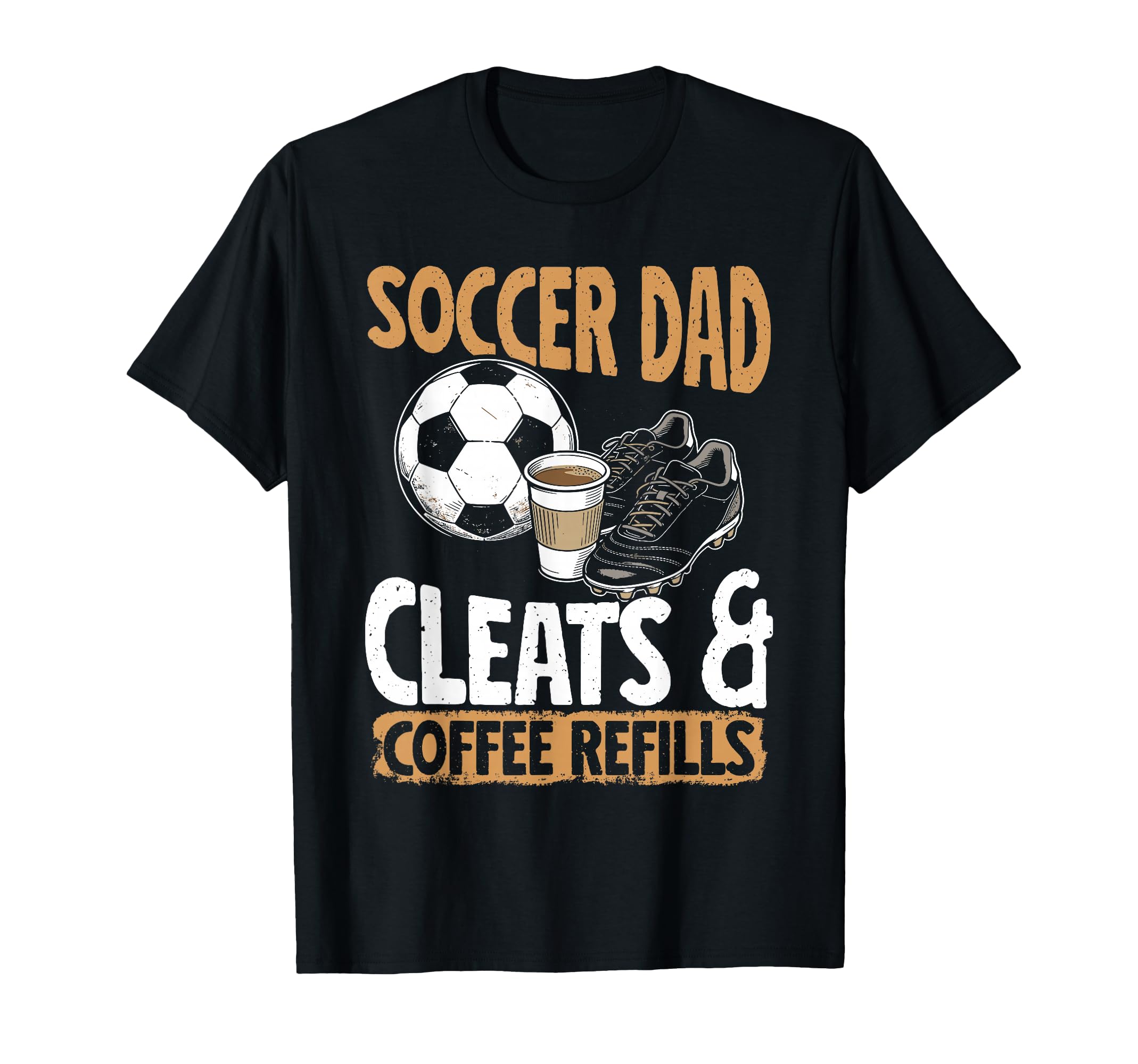 Soccer Dad Coffee Lover T-Shirt - Aesthetic Graphic Men Women - T-Shirt, Sweatshirt, Hoodie