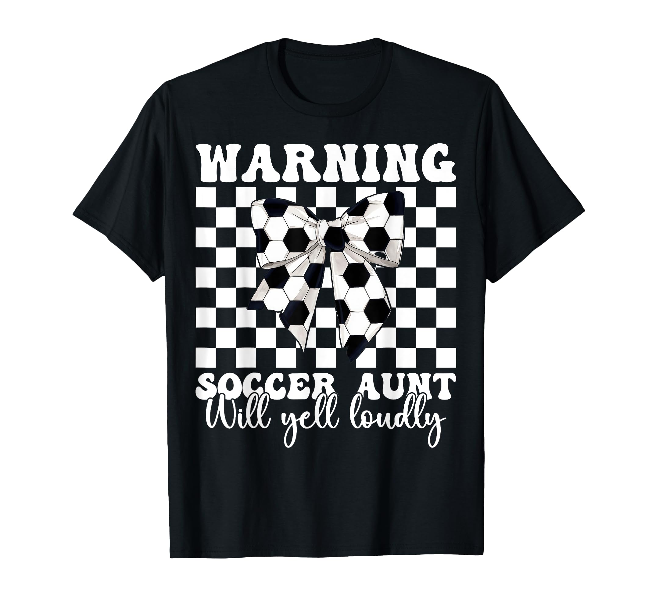 Warning Soccer Aunt Will Yell Loudly T-Shirt - Custom Art Print Men Women - T-Shirt, Sweatshirt, Hoodie