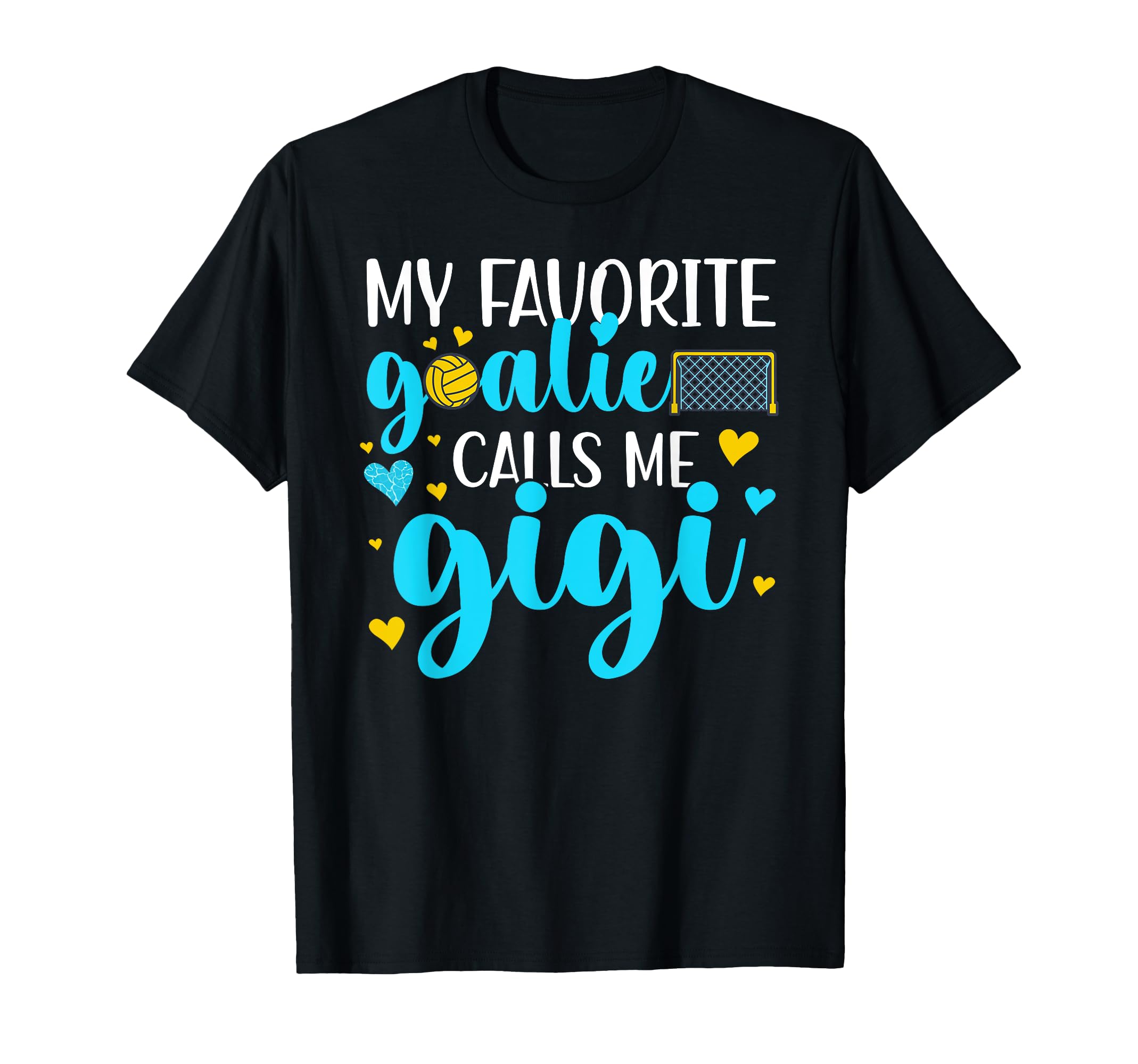 Proud Water Polo Goalie Gigi Water T-Shirt - Fun Novelty Design Unisex - T-Shirt, Sweatshirt, Hoodie