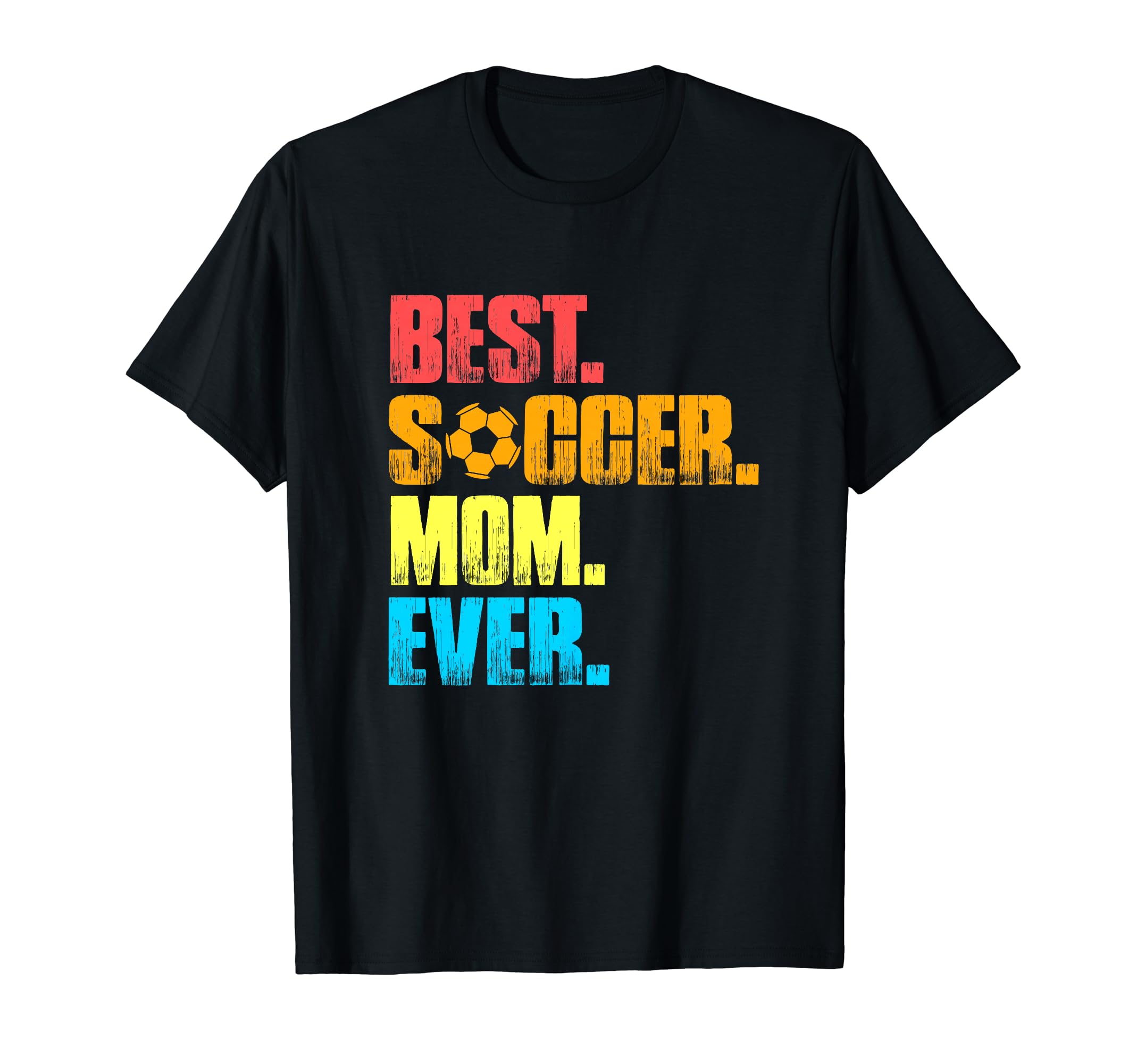 Best Soccer Mom Ever Funny Soccer Mom T-Shirt - Minimalist Print Men Women - T-Shirt, Sweatshirt, Hoodie
