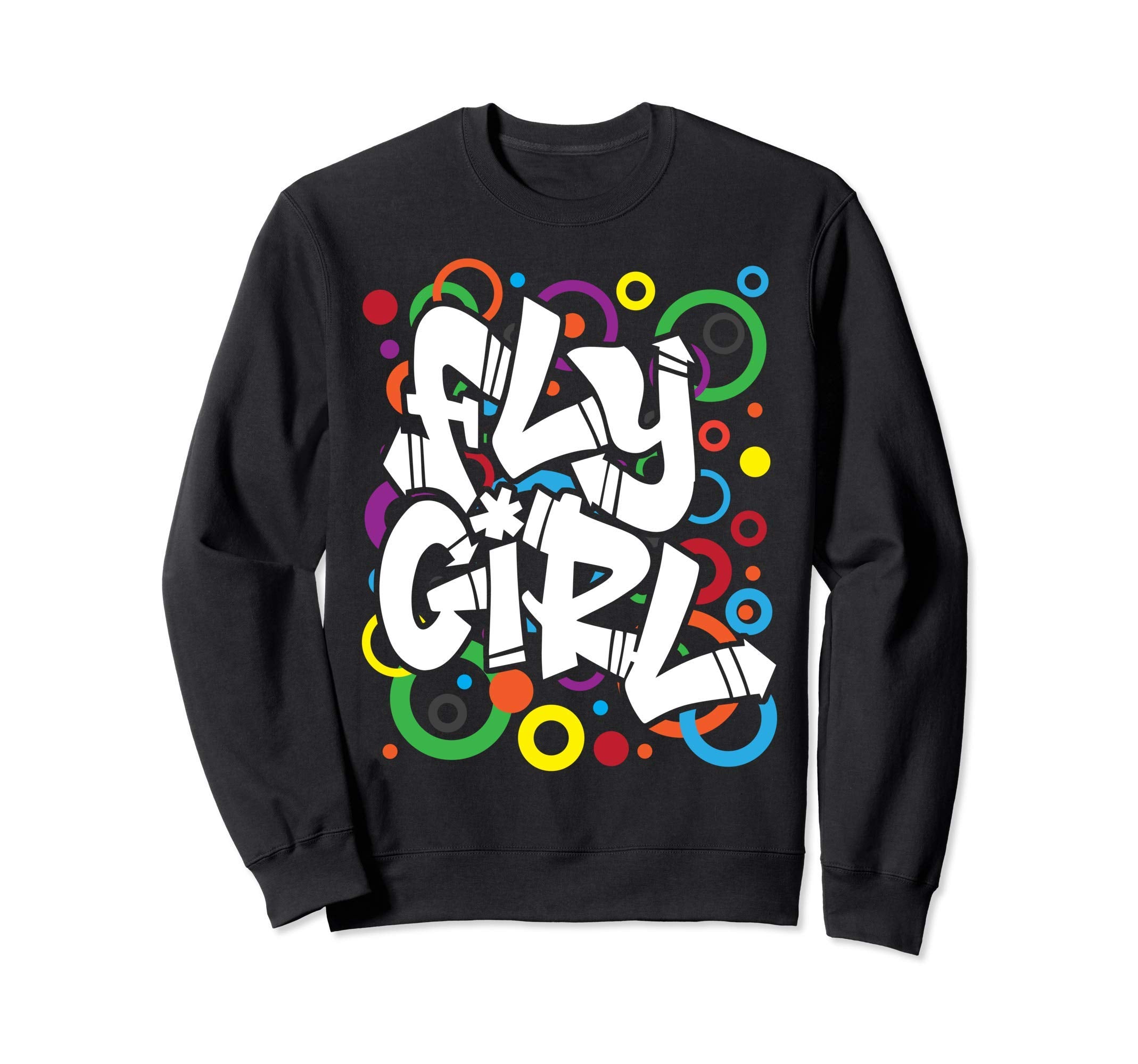 Fly 80S 90S Old School B Hip Hop Sweatshirt - Aesthetic Graphic for Adults - T-Shirt, Sweatshirt, Hoodie