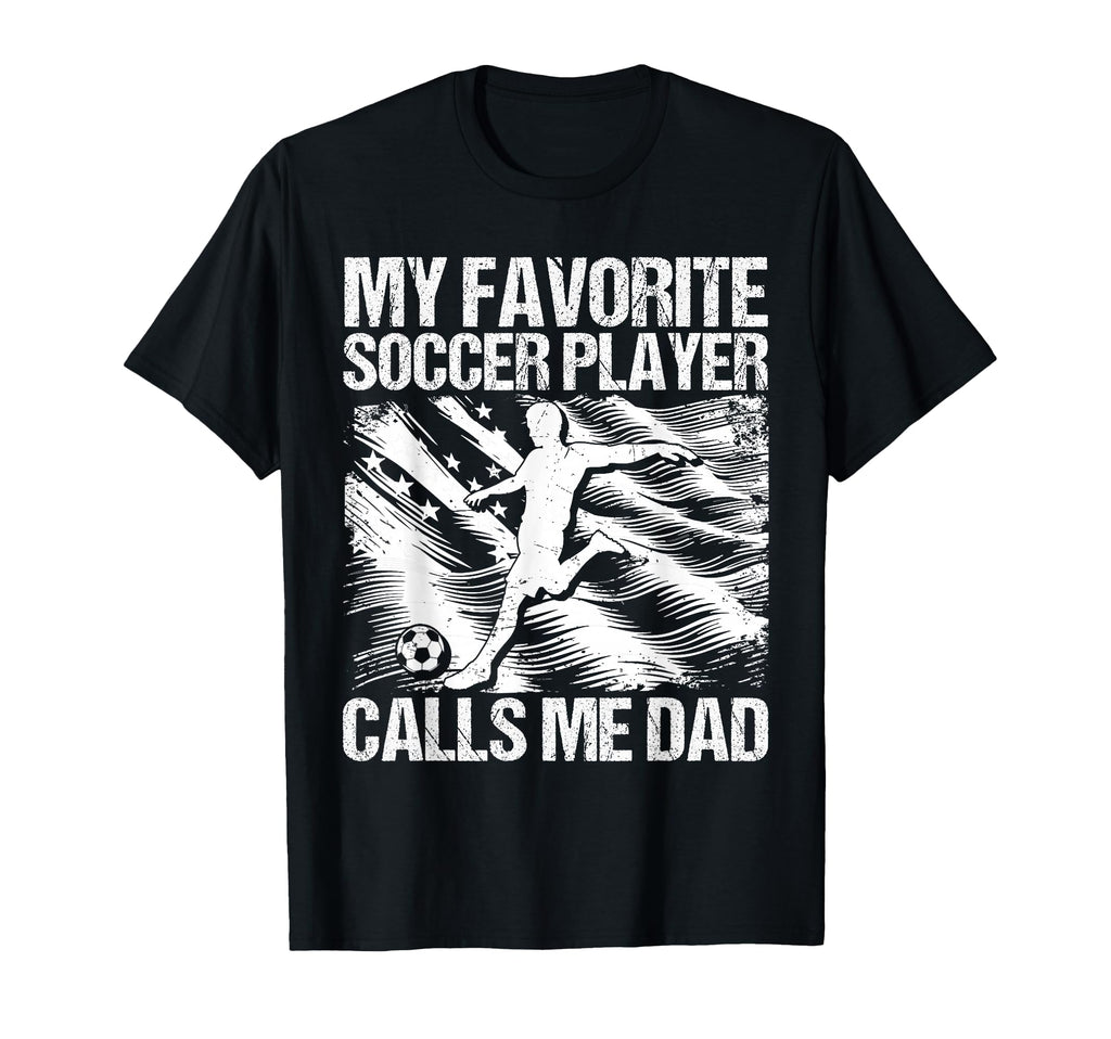 My Favorite Soccer Player Calls Me T-Shirt - Fun Novelty Design for Adults - T-Shirt, Sweatshirt, Hoodie