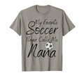 My Favorite Soccer Player Calls Me Nana T-Shirt - Unique Graphic Unisex - T-Shirt, Sweatshirt, Hoodie