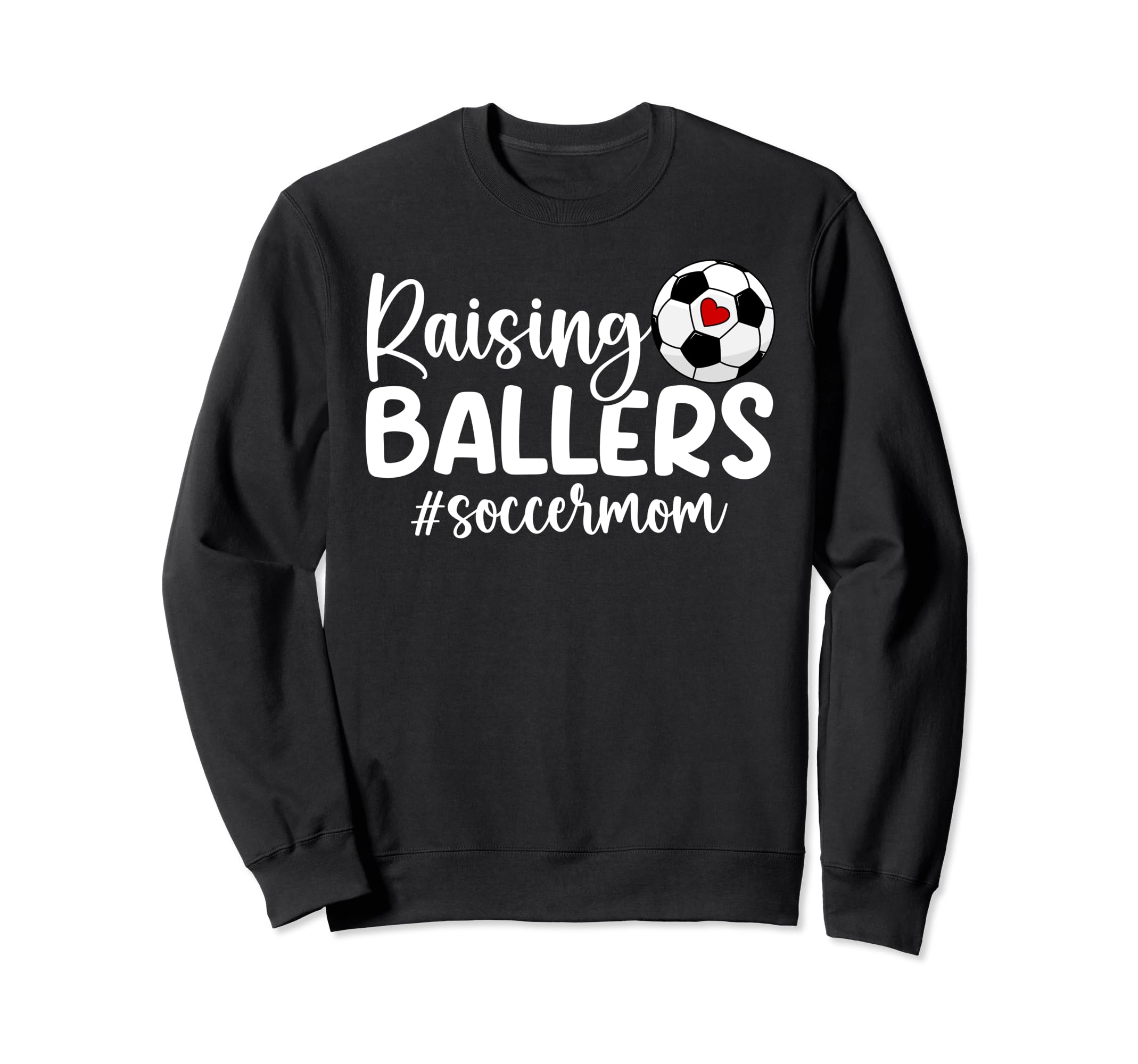 Raising Ballers Soccer Mom Soccer Sweatshirt - Aesthetic Graphic Men Women - T-Shirt, Sweatshirt, Hoodie