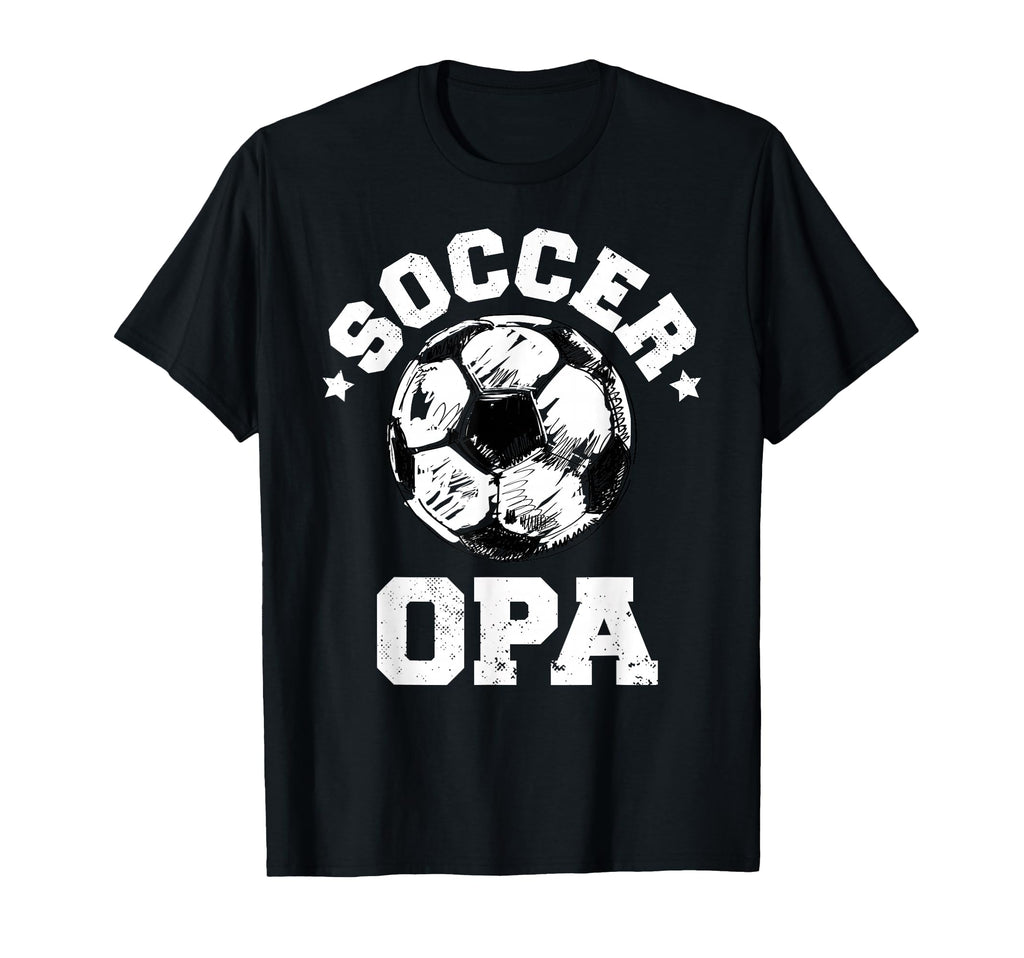 Soccer Opa Soccer Ball T-Shirt - Casual Everyday Wear for Adults - T-Shirt, Sweatshirt, Hoodie