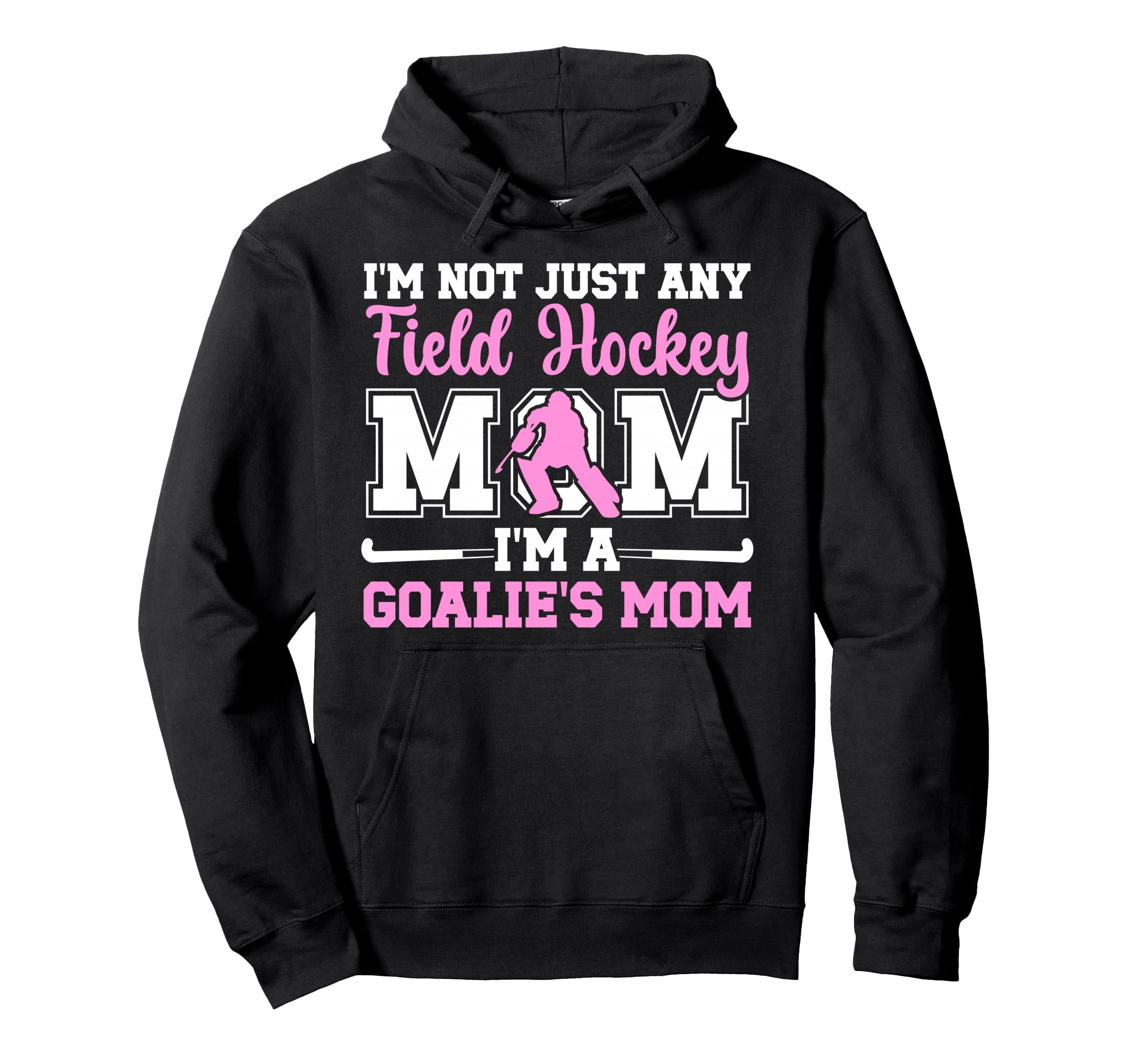 Proud Field Hockey Goalkeeper Mom Hoodie - Fun Novelty Design for Adults - T-Shirt, Sweatshirt, Hoodie