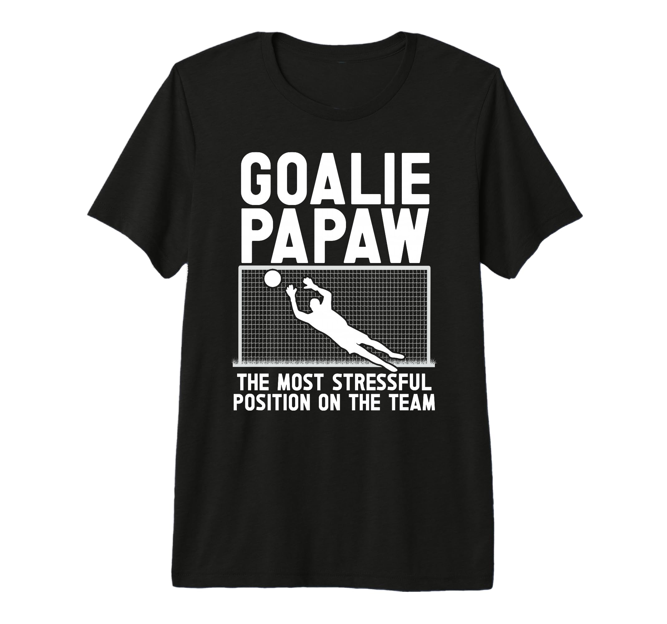 Mens Soccer Goalie Papaw Funny Papaw T-Shirt - Graphic Print for Adults - T-Shirt, Sweatshirt, Hoodie