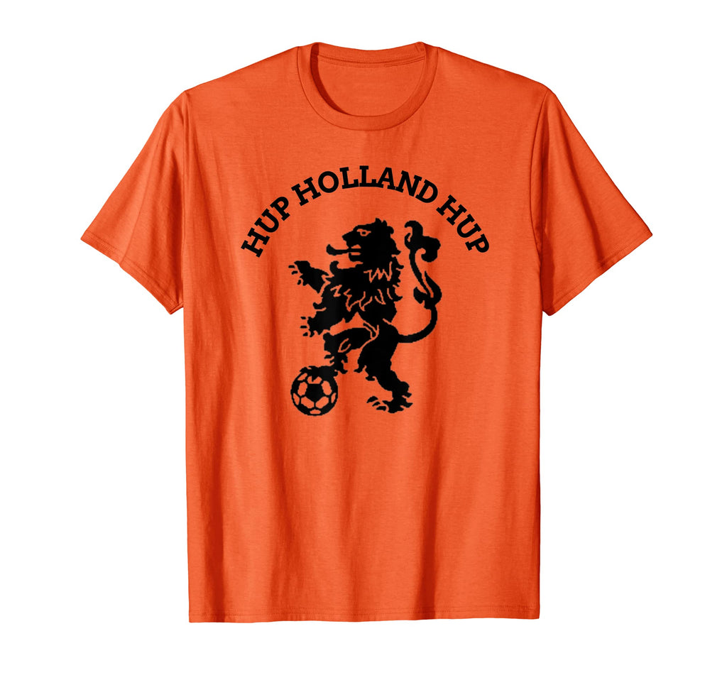 Hup Holland Hup Orange Football Soccer T-Shirt - Graphic Print Men Women - T-Shirt, Sweatshirt, Hoodie