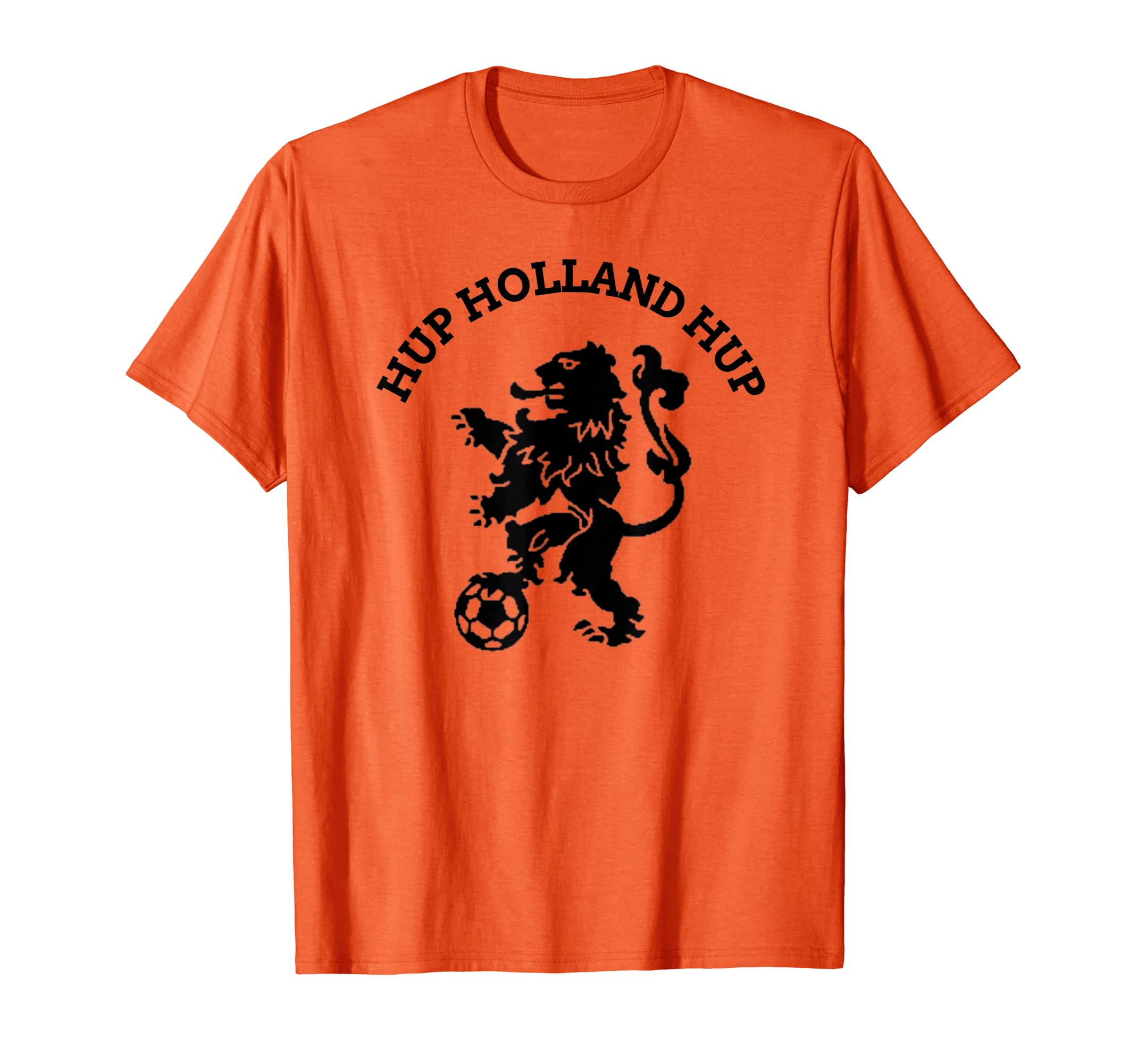 Hup Holland Hup Orange Football Soccer T-Shirt - Graphic Print Men Women - T-Shirt, Sweatshirt, Hoodie