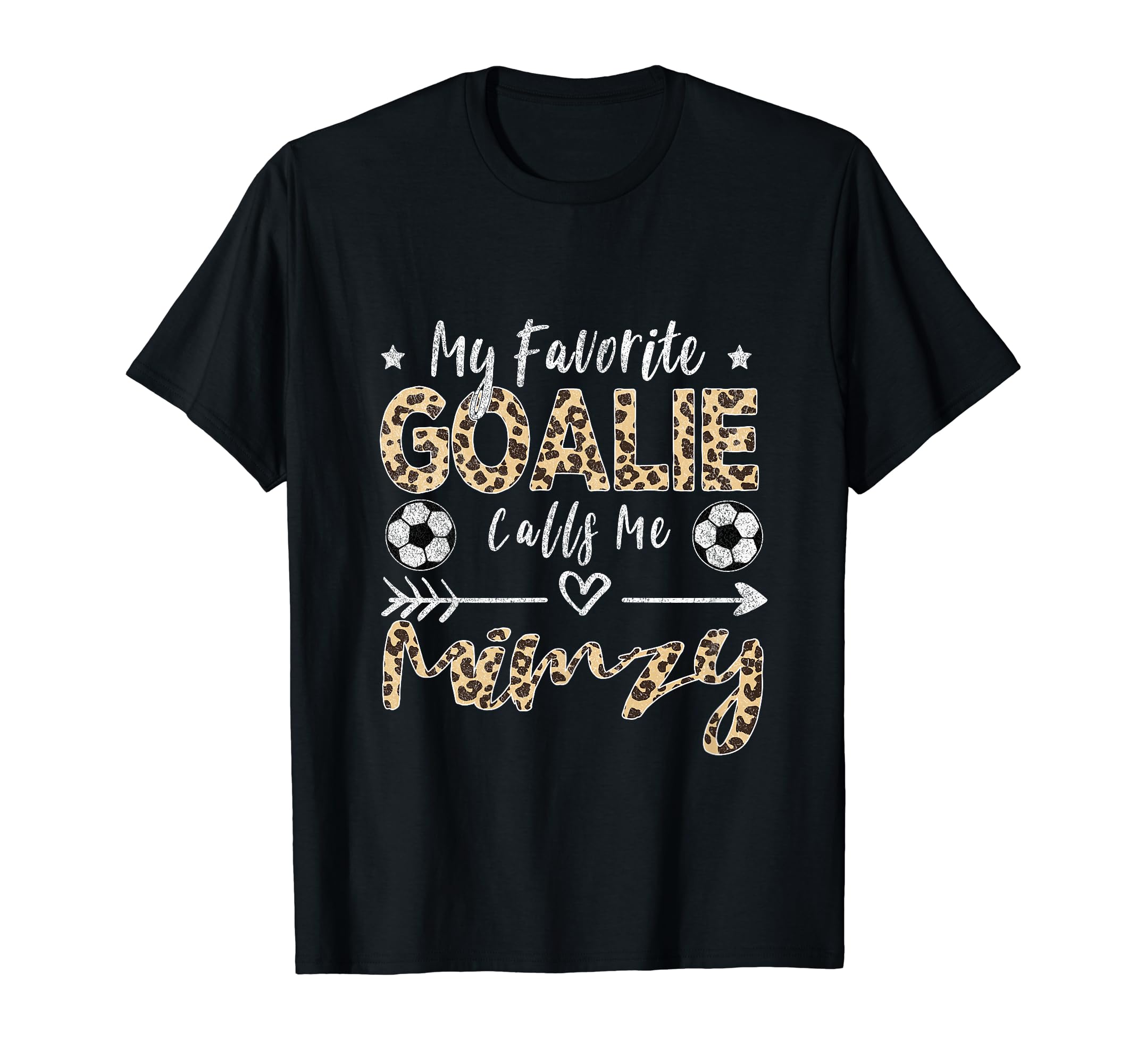 My Favorite Goalie Calls Me Mimzy T-Shirt - Fun Novelty Design Men Women - T-Shirt, Sweatshirt, Hoodie