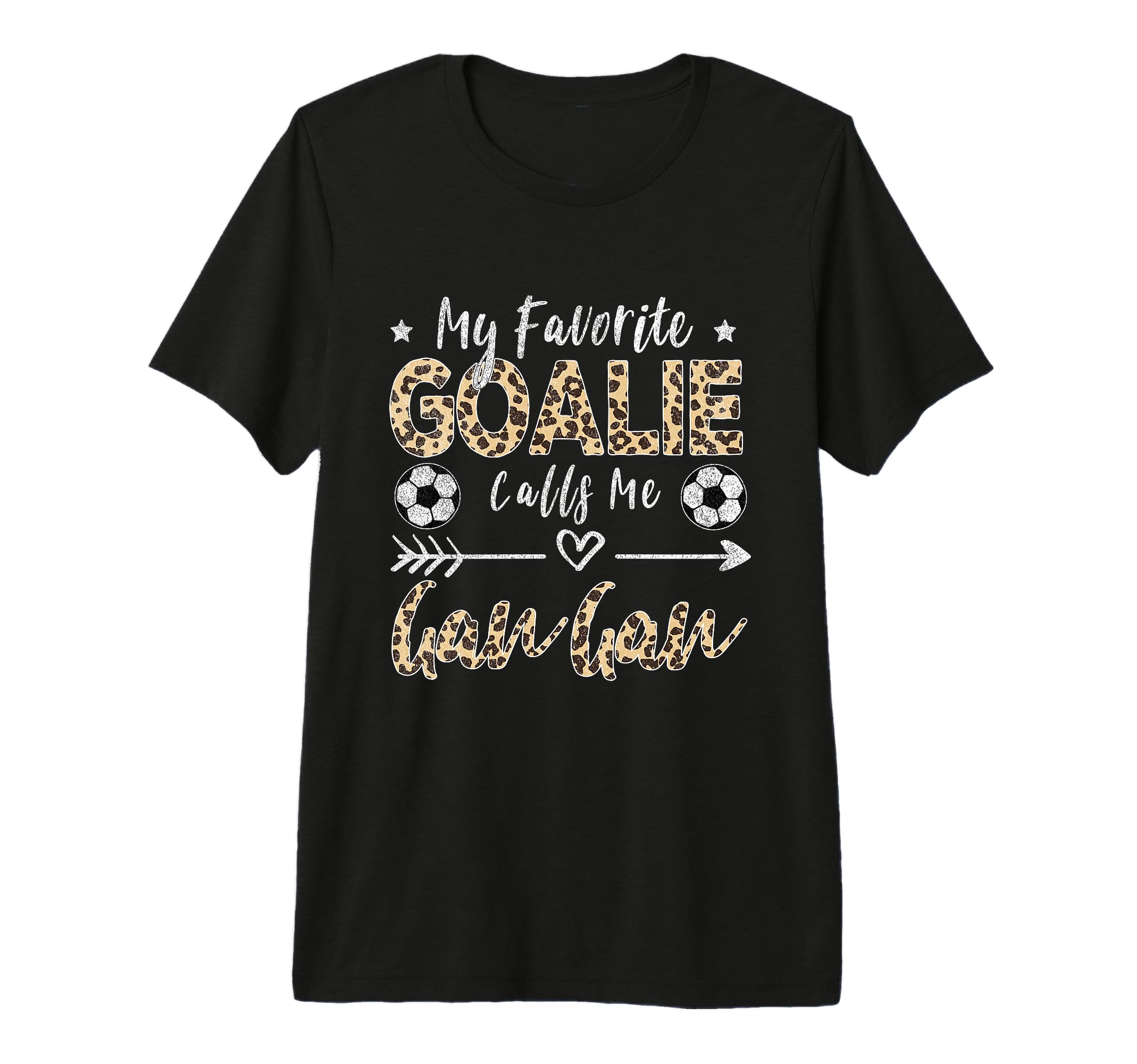 My Favorite Goalie Calls Me Gan Gan Soccer T-Shirt - Unique Graphic Unisex - T-Shirt, Sweatshirt, Hoodie