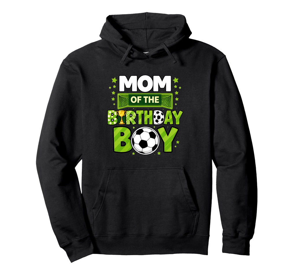 Mom Birthday Soccer Mom Funny Mothers Hoodie - Aesthetic Graphic Men Women - T-Shirt, Sweatshirt, Hoodie