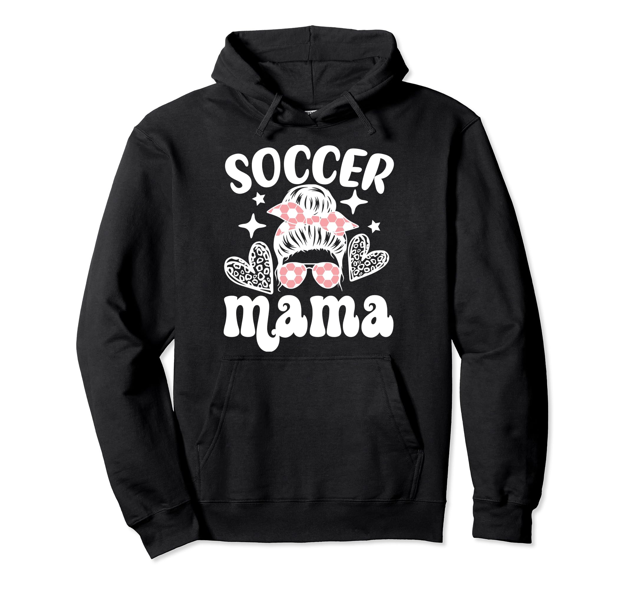 Soccer Mama Messy Bun Soccer Mothers Hoodie - Fun Novelty Design Men Women - T-Shirt, Sweatshirt, Hoodie