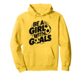 Be Goals Soccer Player Soccer Hoodie - Graphic Print for Adults - T-Shirt, Sweatshirt, Hoodie