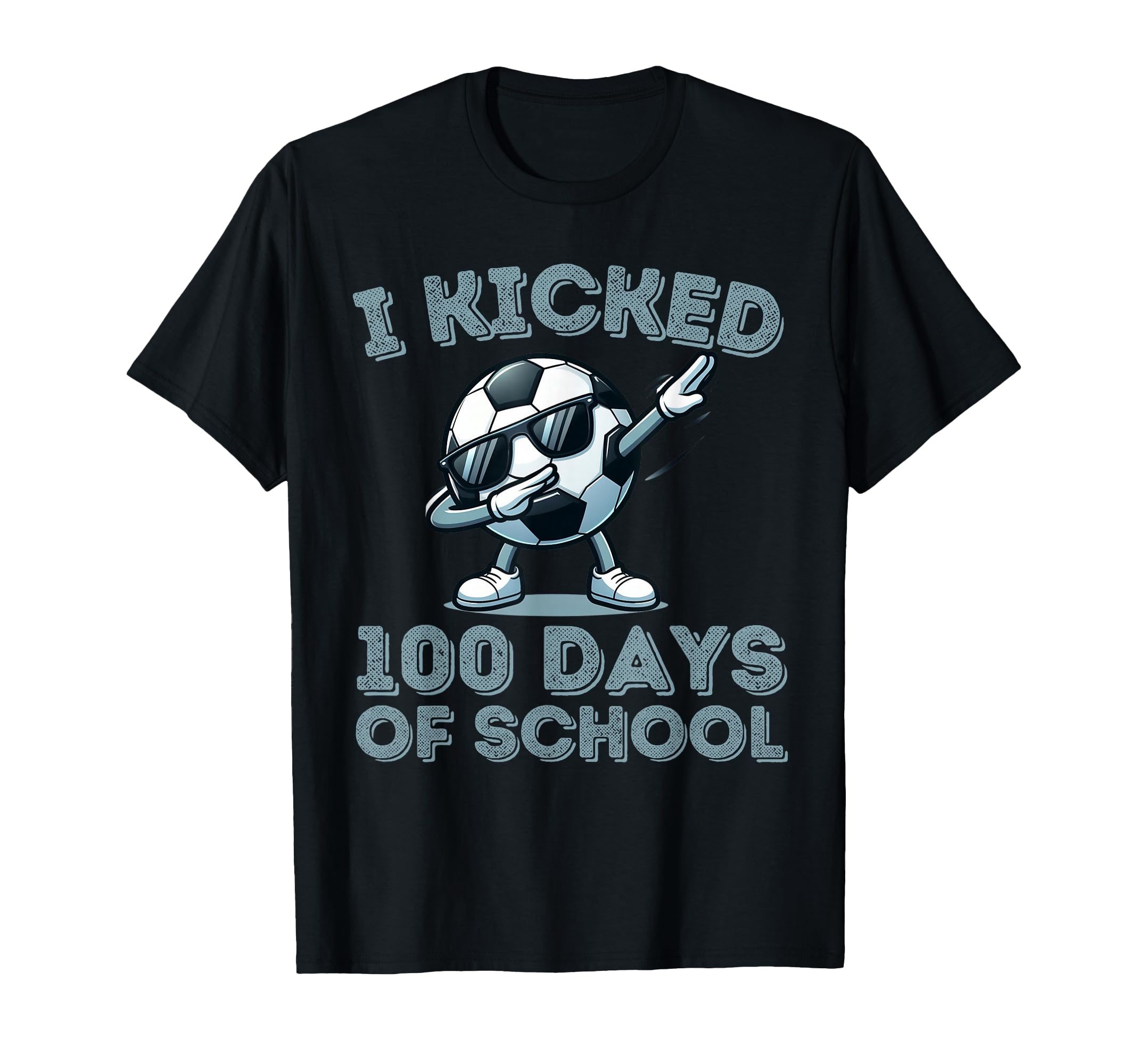 I Kicked 100 Days School Dabbing Soccer T-Shirt - Graphic Print for Adults - T-Shirt, Sweatshirt, Hoodie