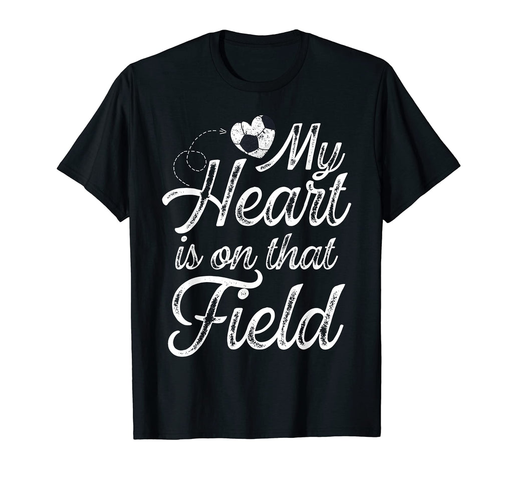 My Heart Is That Field Soccer Mom T-Shirt - Aesthetic Graphic Men Women - T-Shirt, Sweatshirt, Hoodie