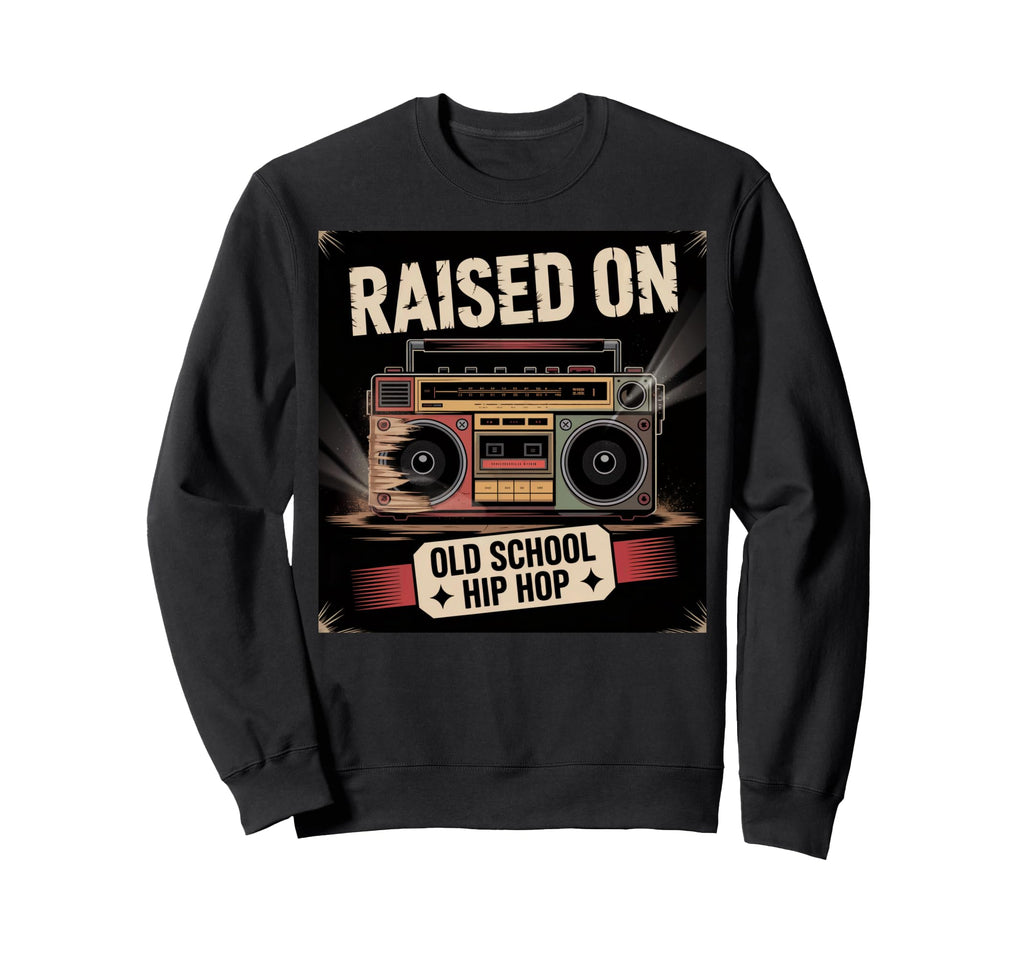 90S Hip Hop Dance Music Old School Sweatshirt - Novelty Apparel Men Women - T-Shirt, Sweatshirt, Hoodie