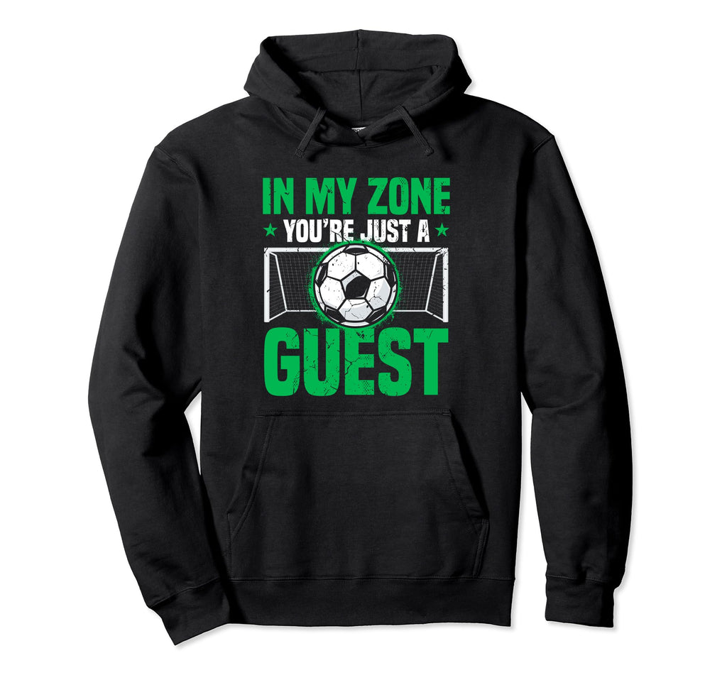 Funny Goalkeeper Soccer Goalie Hoodie - Trendy Graphic Men Women - T-Shirt, Sweatshirt, Hoodie