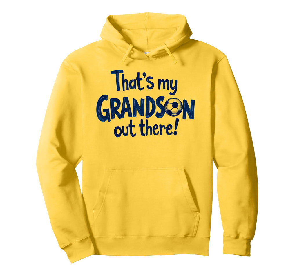 Proud Soccer Grandma Grandpa Thats Hoodie - Aesthetic Graphic for Adults - T-Shirt, Sweatshirt, Hoodie