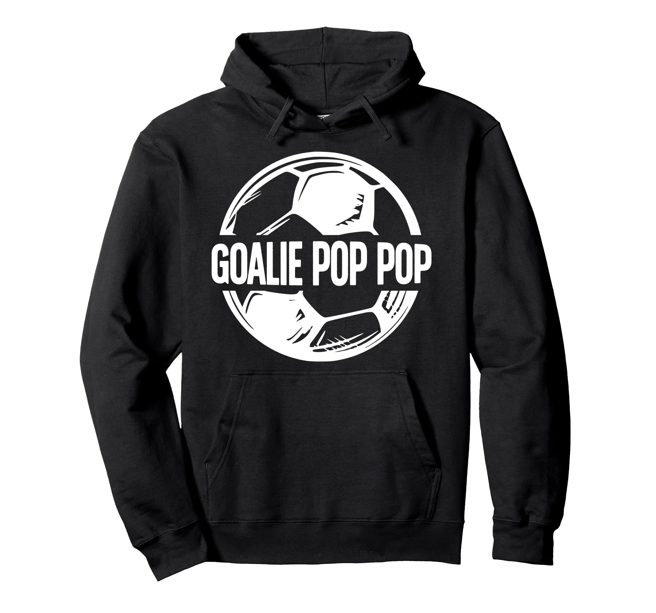 Soccer Goalie Pop Pop Soccer Goalkeeper Hoodie - Unique Graphic Men Women - T-Shirt, Sweatshirt, Hoodie