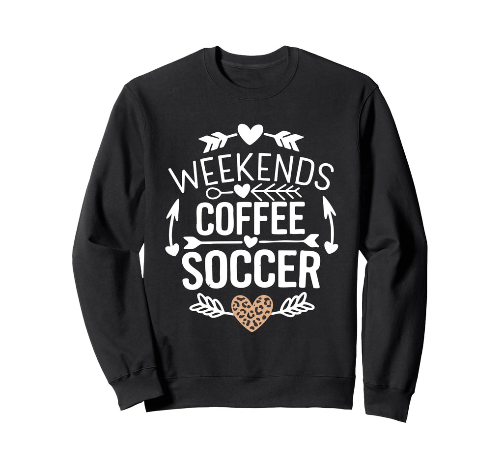 Weekends Coffee And Soccer Mom Sweatshirt - Minimalist Print Men Women - T-Shirt, Sweatshirt, Hoodie