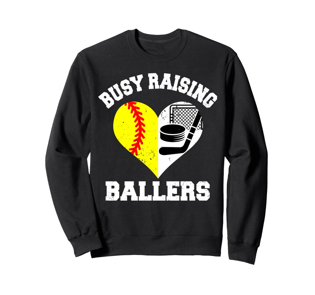 Busy Raising Ballers Softball Sweatshirt - Fun Novelty Design Unisex - T-Shirt, Sweatshirt, Hoodie