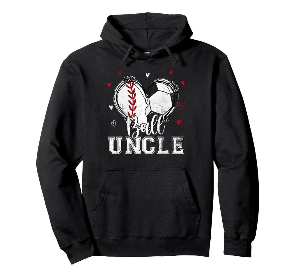 Ball Uncle Baseball Soccer Heart Hoodie - Casual Everyday Wear for Adults - T-Shirt, Sweatshirt, Hoodie
