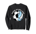 Dada Ballers Funny Soccer Sweatshirt - Streetwear Style Men Women - T-Shirt, Sweatshirt, Hoodie