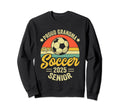 Proud Grandma Soccer Senior Class 2025 Sweatshirt - Graphic Print Unisex - T-Shirt, Sweatshirt, Hoodie