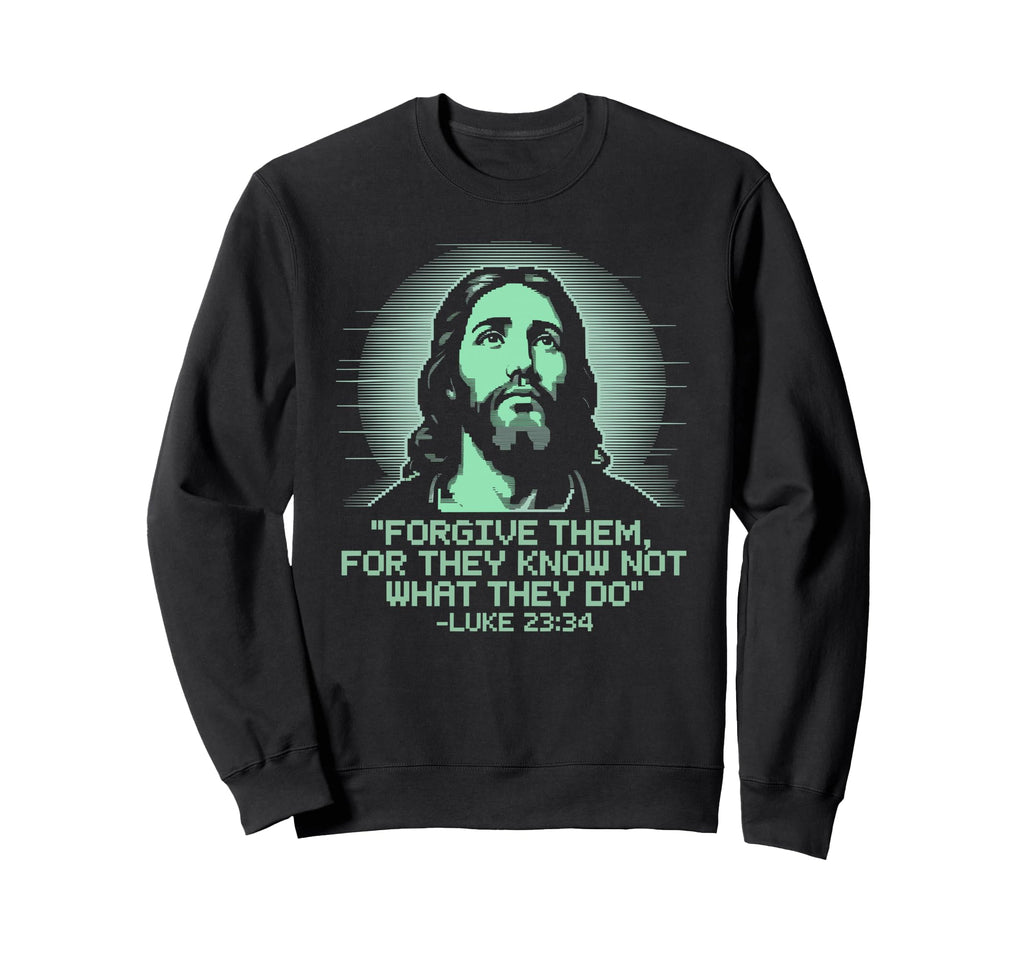 Forgive Them Luke 23 34 Pixel Jesus Sweatshirt - Custom Art Print Unisex - T-Shirt, Sweatshirt, Hoodie