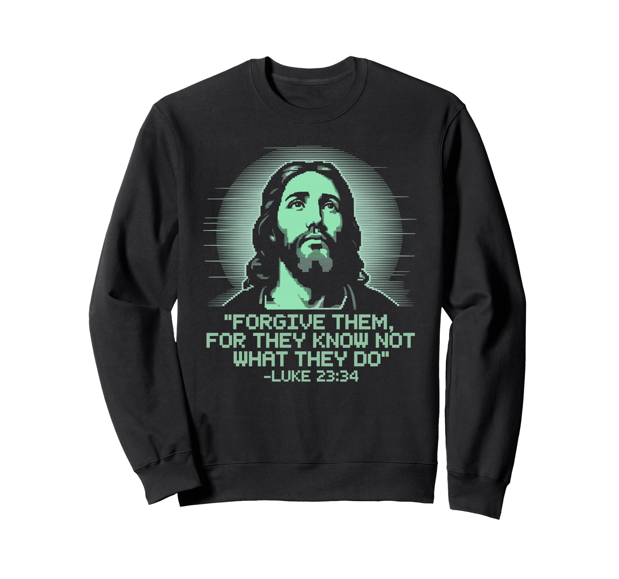 Forgive Them Luke 23 34 Pixel Jesus Sweatshirt - Custom Art Print Unisex - T-Shirt, Sweatshirt, Hoodie