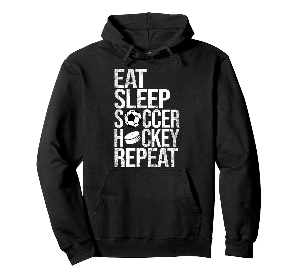 Eat Sleep Soccer Hockey Repeat Funny Hoodie - Aesthetic Graphic Men Women - T-Shirt, Sweatshirt, Hoodie