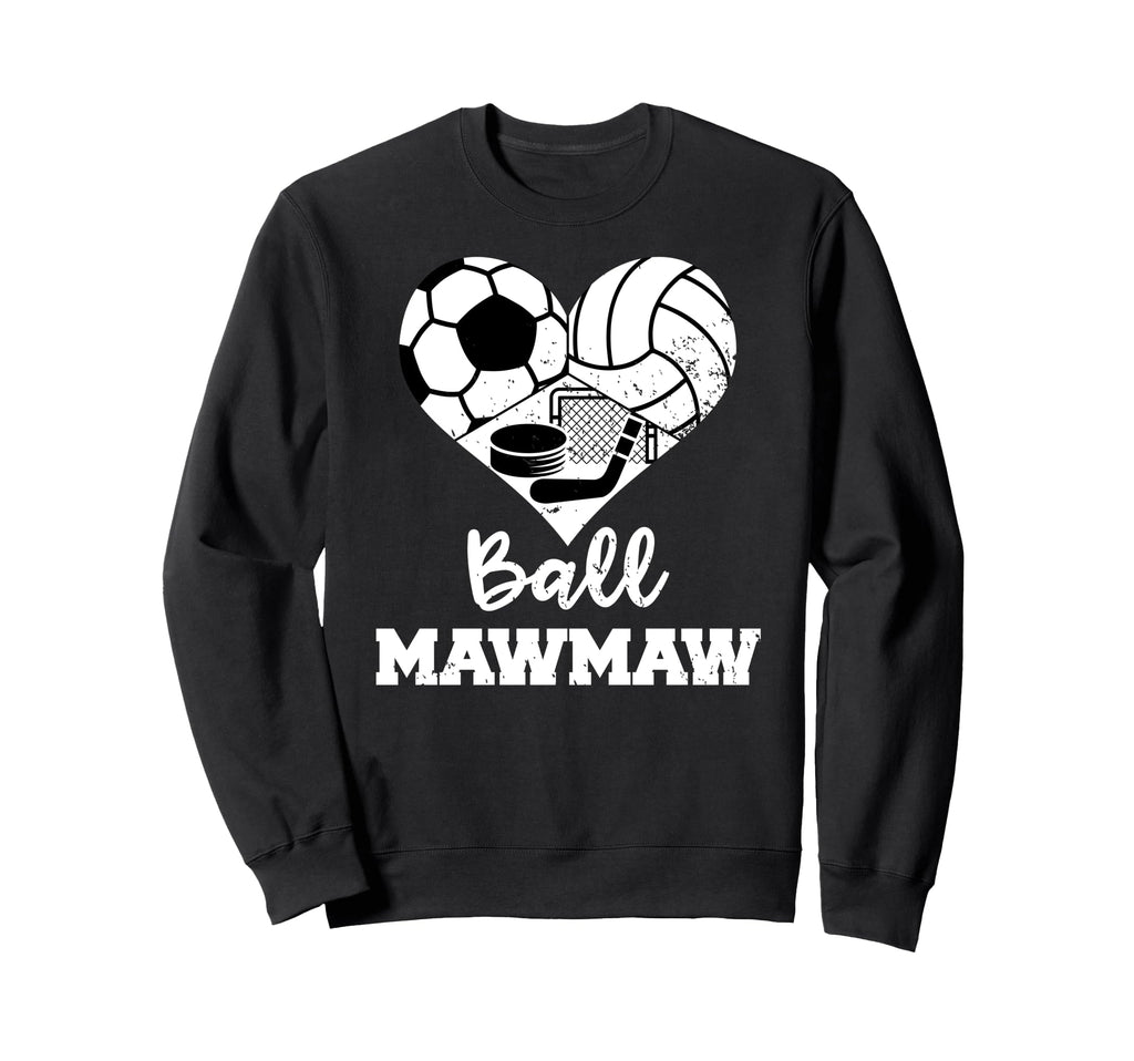 Ball Mawmaw Funny Soccer Volleyball Sweatshirt - Minimalist Print Unisex - T-Shirt, Sweatshirt, Hoodie